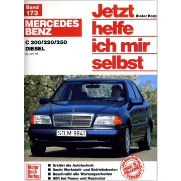 Mercedes C-Klasse Diesel W 202 (1993-2000) Reparaturanleitung Jetzt helfe ich mir selbst 173