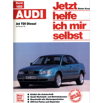 Audi A4 B5 1,9 Liter TDI Diesel (1995-2001) Reparaturanleitung Jetzt helfe ich mir selbst 180