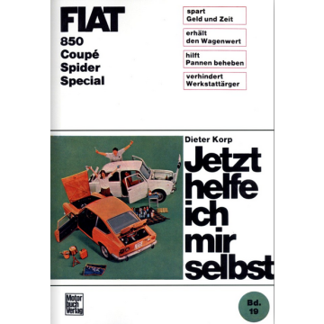 Fiat 850 Coupe, Spider, Special (1964-1973) Reparaturanleitung Jetzt helfe ich mir selbst 19