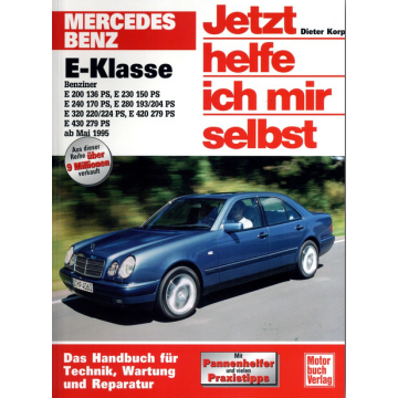 Mercedes E-Klasse W210 (1995-2002) Reparaturanleitung Jetzt helfe ich mir selbst 202