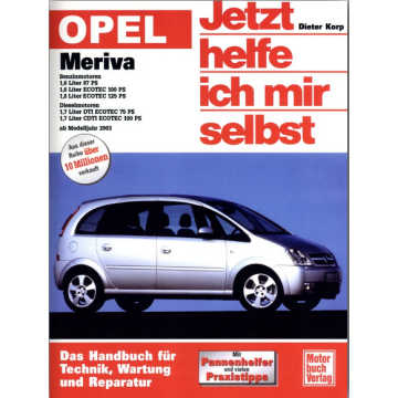 Opel Meriva A (2003-2010) Reparaturanleitung Jetzt helfe ich mir selbst 241