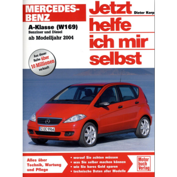 Mercedes A-Klasse W169 (2004-2012) Reparaturanleitung Jetzt helfe ich mir selbst 247