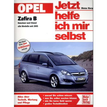 Opel Zafira B (2005-2014) Reparaturanleitung Jetzt helfe ich mir selbst 253
