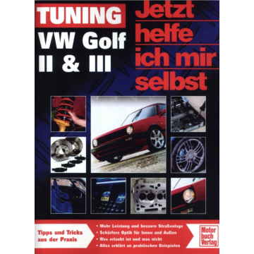 VW Golf 2 und 3 Tuning (1983-1997) Jetzt helfe ich mir selbst Special 262