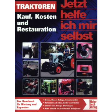 Traktoren - Kauf und Restauration - Jetzt helfe ich mir selbst Special 270