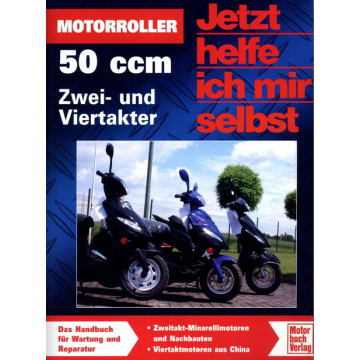 Motorroller 50 ccm 2 und 4 Takt - Jetzt helfe ich mir selbst Special 274