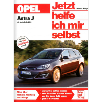 Opel Astra J (2011-2015) Reparaturanleitung Jetzt helfe ich mir selbst 295