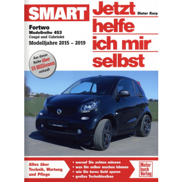 Smart Fortwo Modell 453 (2015-2019) Reparaturanleitung Jetzt helfe ich mir selbst 309