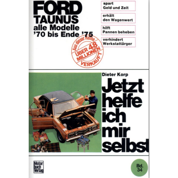 Ford Taunus (1970-1975) Reparaturanleitung Jetzt helfe ich mir selbst 34