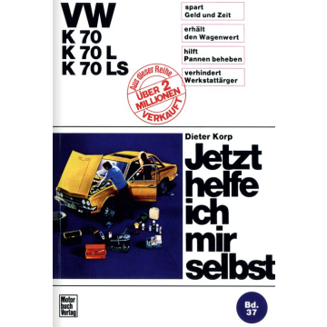 VW K 70/K 70 L/K 70 LS (1970-1975) Reparaturanleitung Jetzt helfe ich mir selbst 37