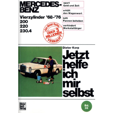 Mercedes W114 / W115 Benziner 200, 220, 230.4 (1968-1976) Reparaturanleitung Jetzt helfe ich mir selbst 38