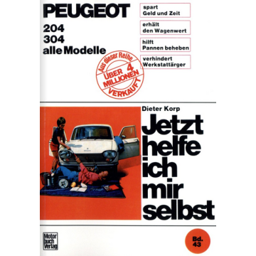 Peugeot 204 / 304 (1965-1976) Reparaturanleitung Jetzt helfe ich mir selbst 43