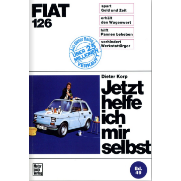 Fiat 126 (1972-1987)  Reparaturanleitung Jetzt helfe ich mir selbst 49
