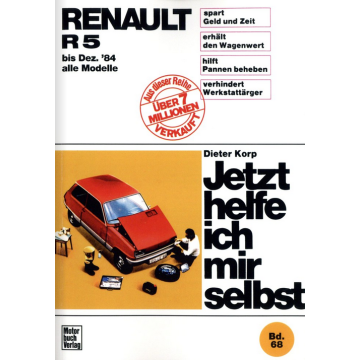 Renault R 5 (bis 12/84) Reparaturanleitung Jetzt helfe ich mir selbst 68
