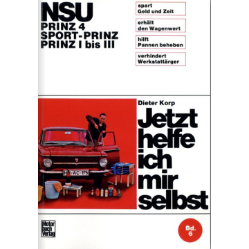 NSU Prinz / Sport-Prinz (1958-1973) Reparaturanleitung Jetzt helfe ich mir selbst 6