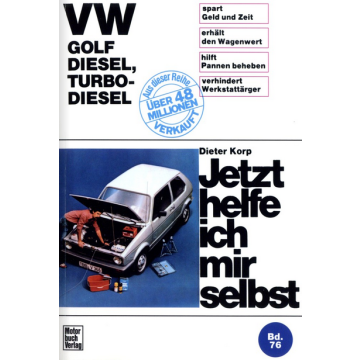 VW Golf 1 Diesel (1974-1983) Reparaturanleitung Jetzt helfe ich mir selbst 76
