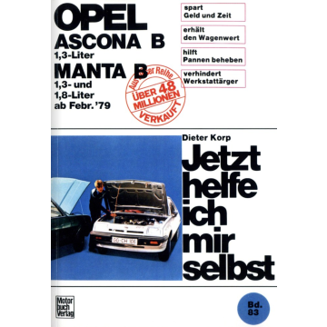 Opel Ascona / Manta B 1,3 und 1,8 Liter (1979-1988) Reparaturanleitung Jetzt helfe ich mir selbst 83
