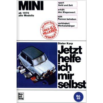 Mini MK3 / MK4 (1970-1984) Reparaturanleitung Jetzt helfe ich mir selbst 85