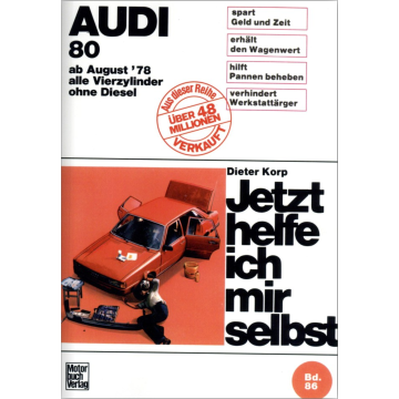 Audi 80 B2 Benziner (1978-1986) Reparaturanleitung Jetzt helfe ich mir selbst 86