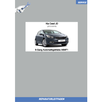 KIA Ceed JD (12-18) Reparaturleitfaden 6-Gang Automatikgetriebe A6MF1