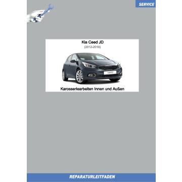 KIA Ceed JD (12-18) Reparaturleitfaden Karosserie Innen und Außen
