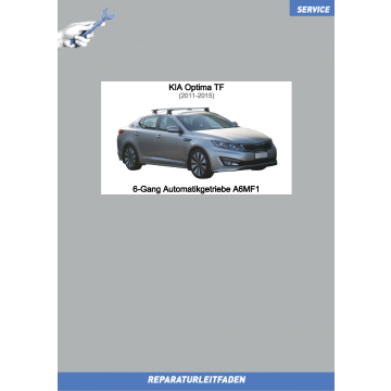 KIA Optima TF (11-15) Reparaturleitfaden 6-Gang Automatikgetriebe A6MF1