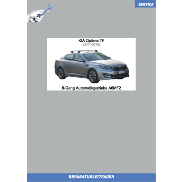 KIA Optima TF (11-15) Reparaturleitfaden 6-Gang Automatikgetriebe A6MF2