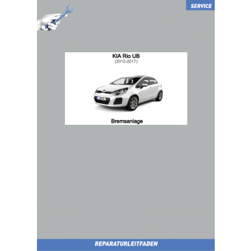 KIA Rio UB (12-17) Reparaturleitfaden Bremsanlage
