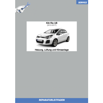 KIA Rio UB (12-17) Reparaturleitfaden Heizung Lüftung Klimaanlage