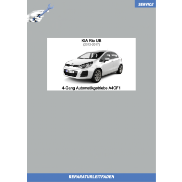 KIA Rio UB (12-17) Reparaturleitfaden 4-Gang Automatikgetriebe A4CF1