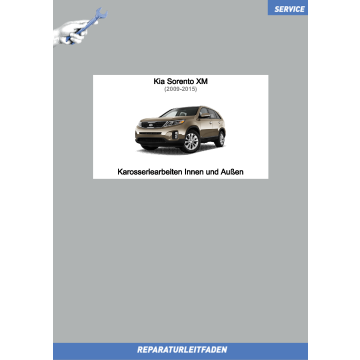 Kia Sorento XM (09-15) Reparaturleitfaden Karosserie Innen und Außen
