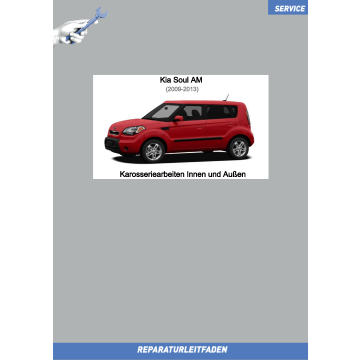KIA Soul AM (08-14) Reparaturleitfaden Karosserie Innen und Außen