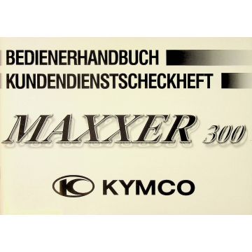 Kymco Maxxer 300 L3 (2007-2017) Betriebsanleitung mit Scheckheft