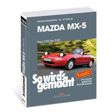Mazda MX-5 (2/89-9/05) - Reparaturanleitung So wird`s gemacht