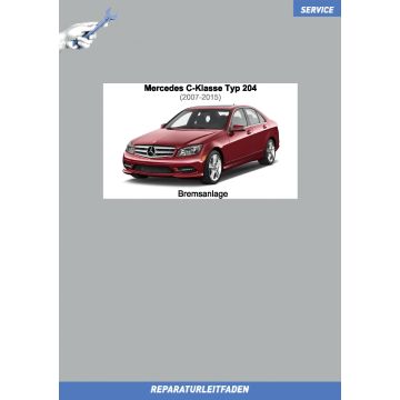 Mercedes C-Klasse (2007-2015) Reparaturleitfaden Bremsanlage Typ 204