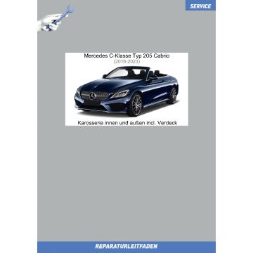 Mercedes C-Klasse Cabrio (2016-2023) Reparaturleitfaden Karosserie innen und außen incl. Verdeck