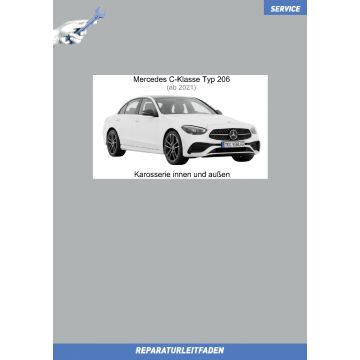 Mercedes C-Klasse (ab 2021) Reparaturleitfaden Karosserie innen und außen