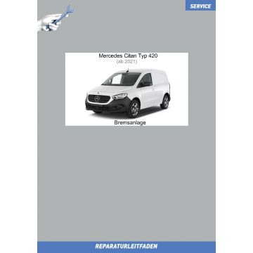 Mercedes Citan (ab 2021) Reparaturleitfaden Bremsanlage Typ 420