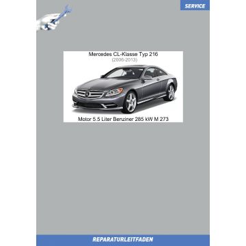 Mercedes CL-Klasse Typ 216 (2006-2013) Reparaturleitfaden Motor 5.5 Liter Benziner 285 kW M 273