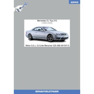 Mercedes CL-Klasse Typ 215 (1999-2006) Reparaturleitfaden Motor 5,0 und 5,5 Liter Benziner 225-368 kW M113