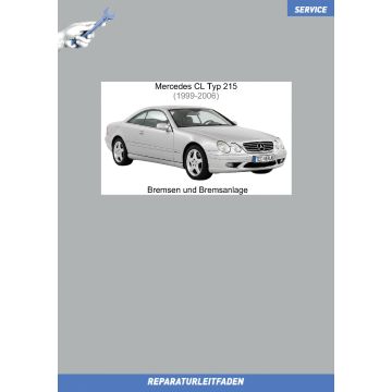 Mercedes CL-Klasse Typ 215 (1999-2006) Reparaturleitfaden Bremsen und Bremsanlage