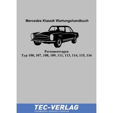 Mercedes Klassik Wartungshandbuch Typ 100 107 108 109 111 113 114 115 116