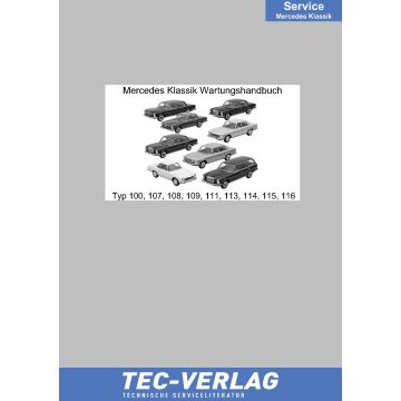 Mercedes Klassik Wartungshandbuch Typ 100 107 108 109 111 113 114 115 116