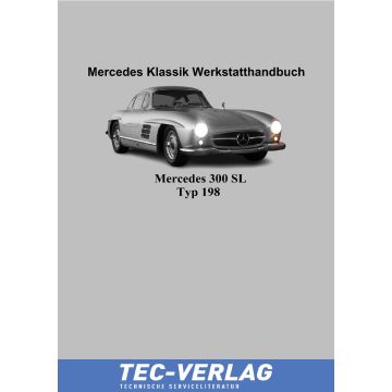 Mercedes 300 SL Typ 198 (1954-1963) Werkstatthandbuch