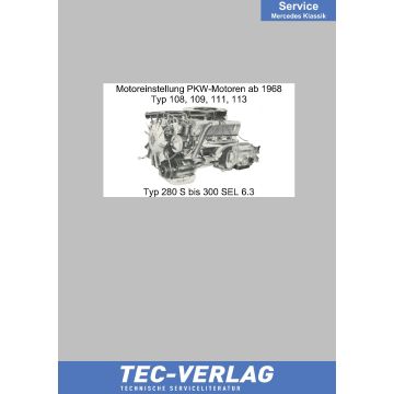 Mercedes Typ 108, 109, 111, 113 (ab 1968) Motoreinstellung PKW-Motoren ab 1968