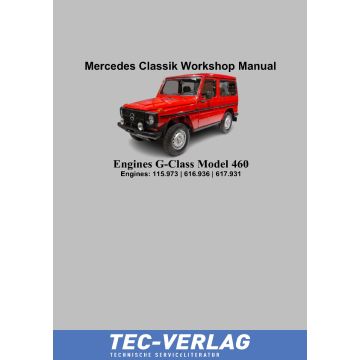 Mercedes G-Class 460 Workshop Manual Engines 115.973 / 616.936 / 617.931