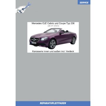 Mercedes CLE Cabrio & Coupe Typ 236 (ab 07.2023) Reparaturleitfaden Karosserie innen und außen incl. Verdeck