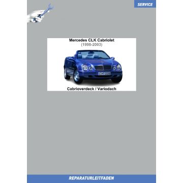 Mercedes CLK Cabrio (1998-2003) Reparaturleitfaden Verdeck / Variodach