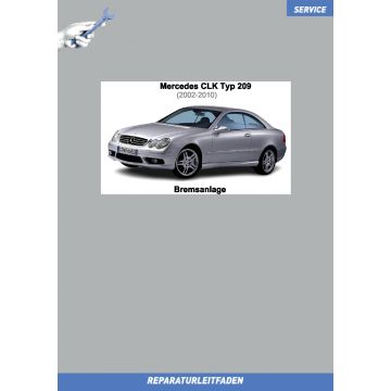 Mercedes CLK Typ 209 (2002-2010) Reparaturleitfaden Bremsanlage