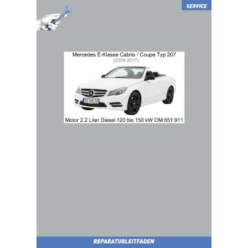 Mercedes E-Klasse Coupe / Cabrio (2009-2017) Reparaturleitfaden Motor 2.2 Liter Diesel 120 bis 150 kW OM 651.911